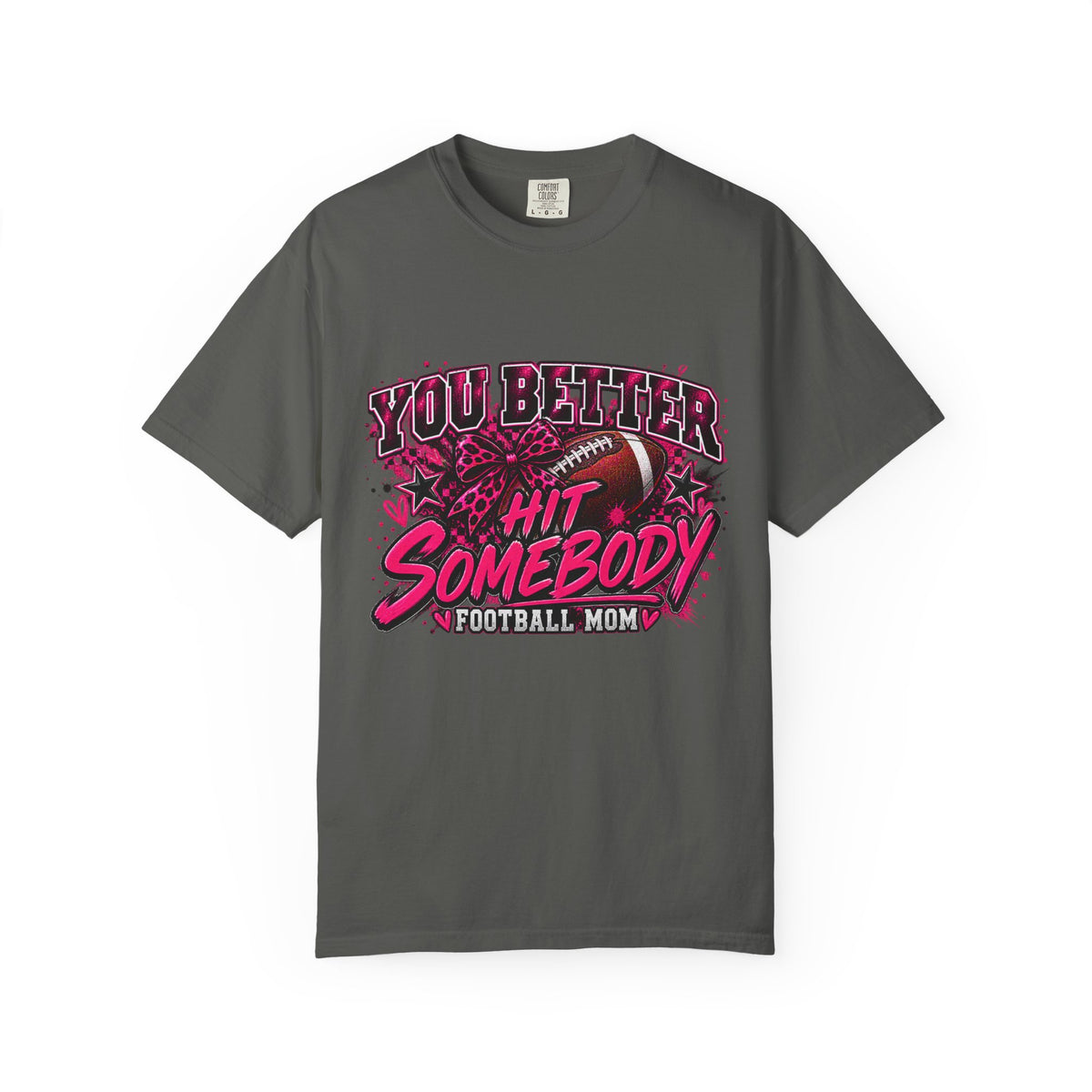 Hit Somebody Football Mom Shirt | Funny Game Day Graphic Tee