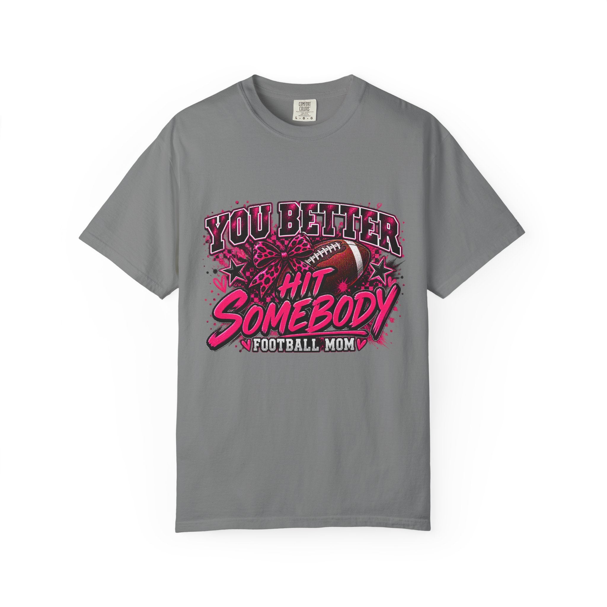Hit Somebody Football Mom Shirt | Funny Game Day Graphic Tee