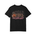 Dead Tired But Still Cute Halloween Graphic Tee | Comfort Colors