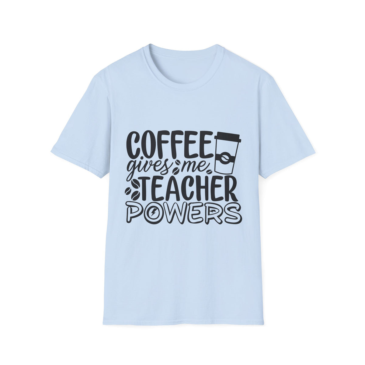 Coffee Gives Me Teacher Powers T-Shirt