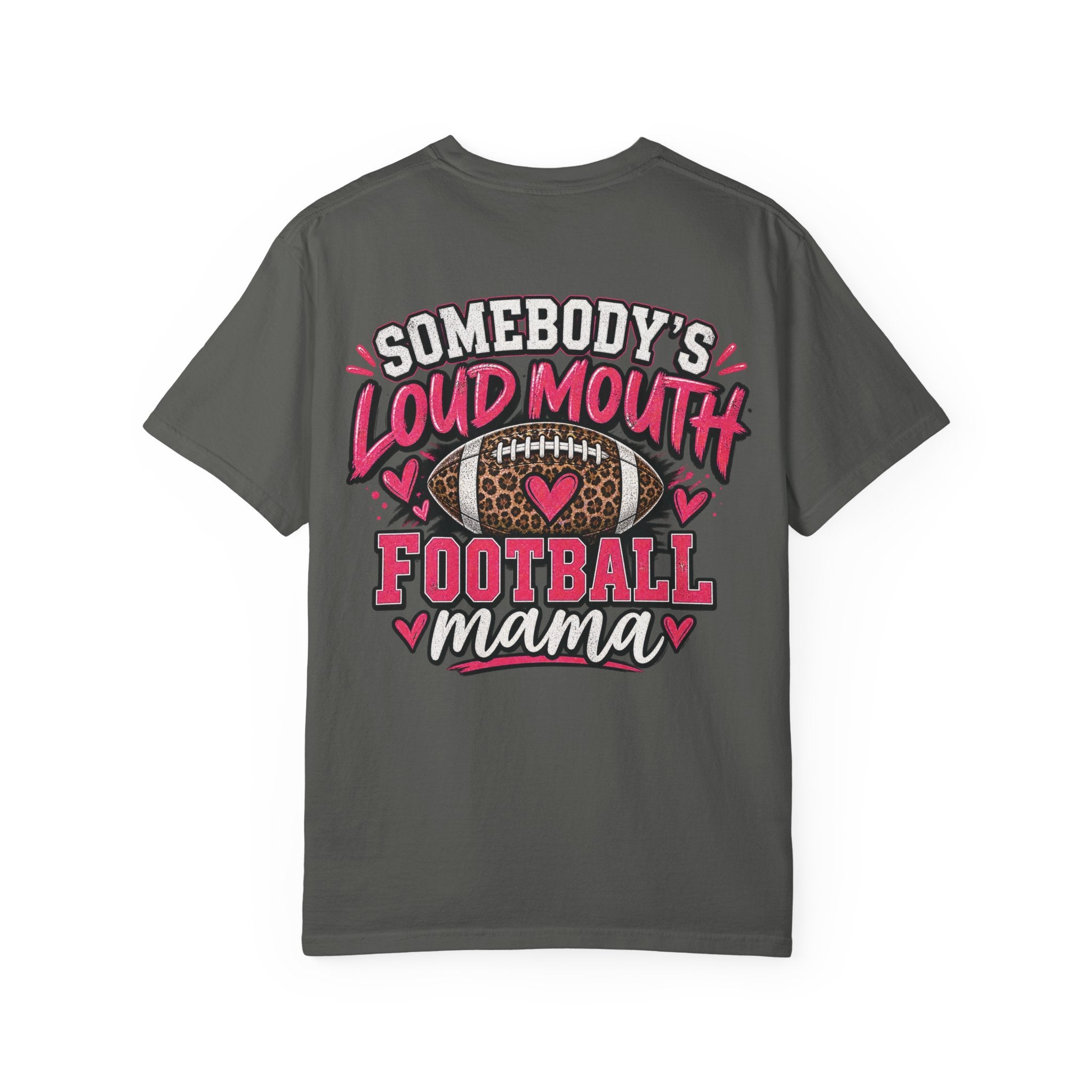 Somebody’s Loud Mouth Football Mama T-Shirt | Comfort Colors Game Day Tee