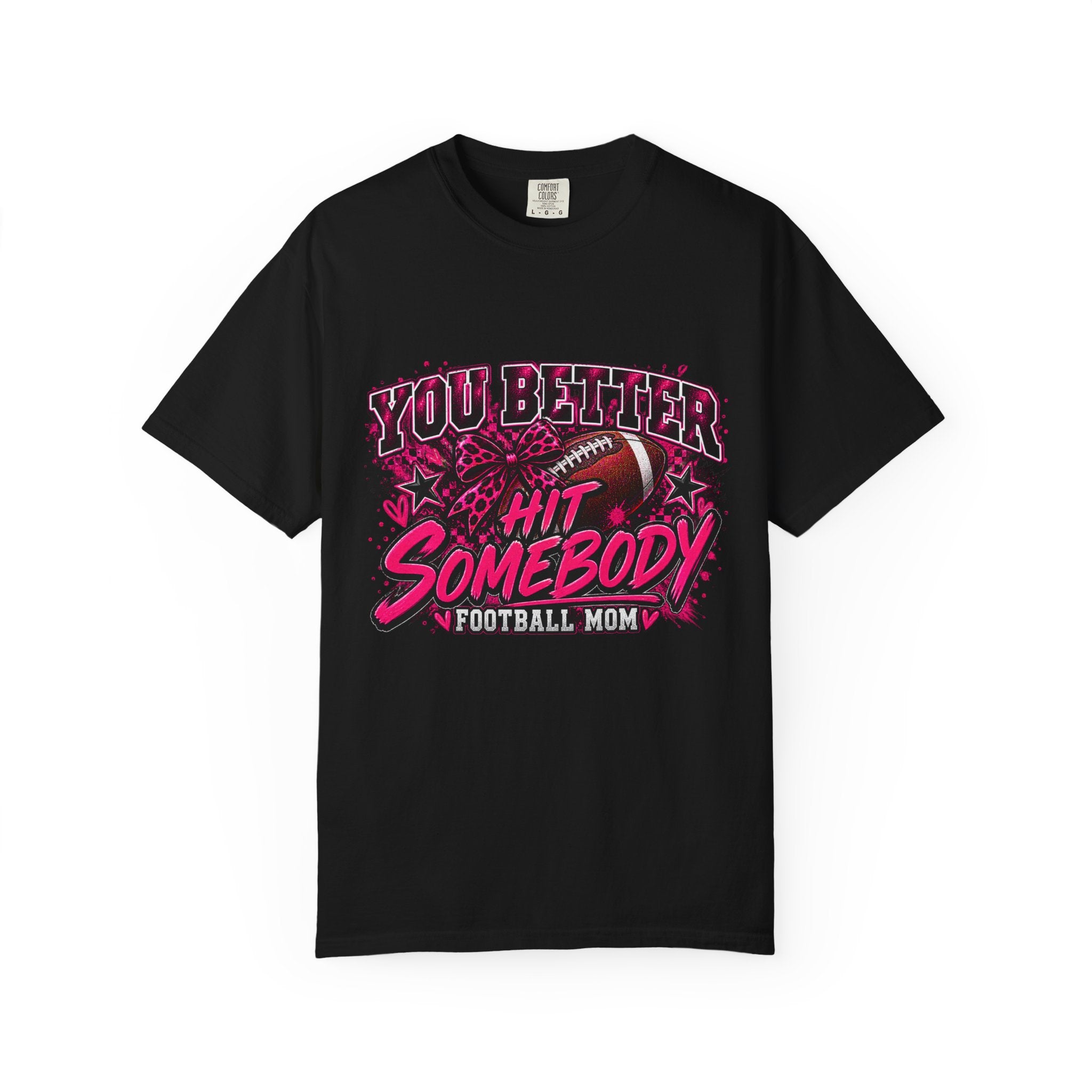 Hit Somebody Football Mom Shirt | Funny Game Day Graphic Tee