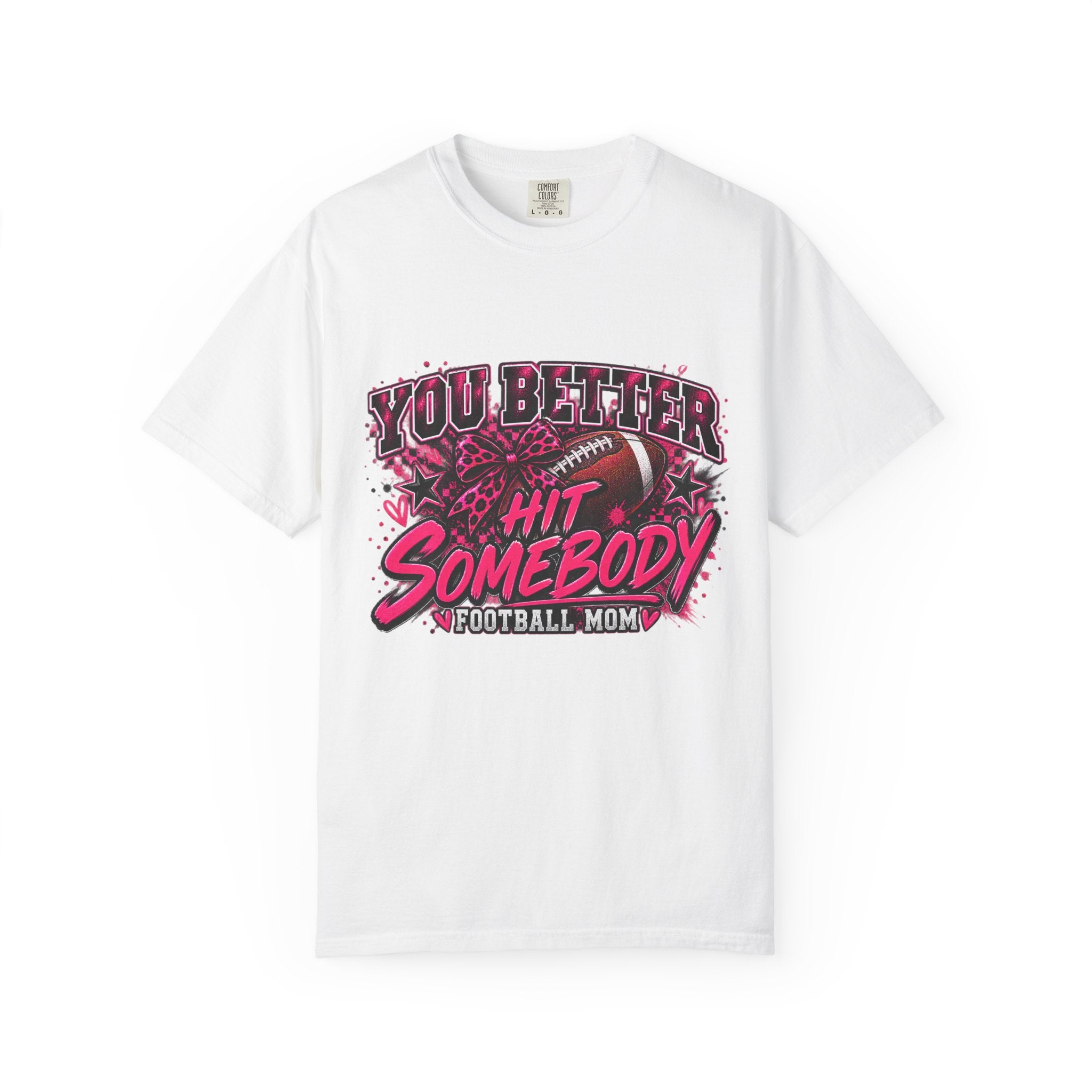 Hit Somebody Football Mom Shirt | Funny Game Day Graphic Tee