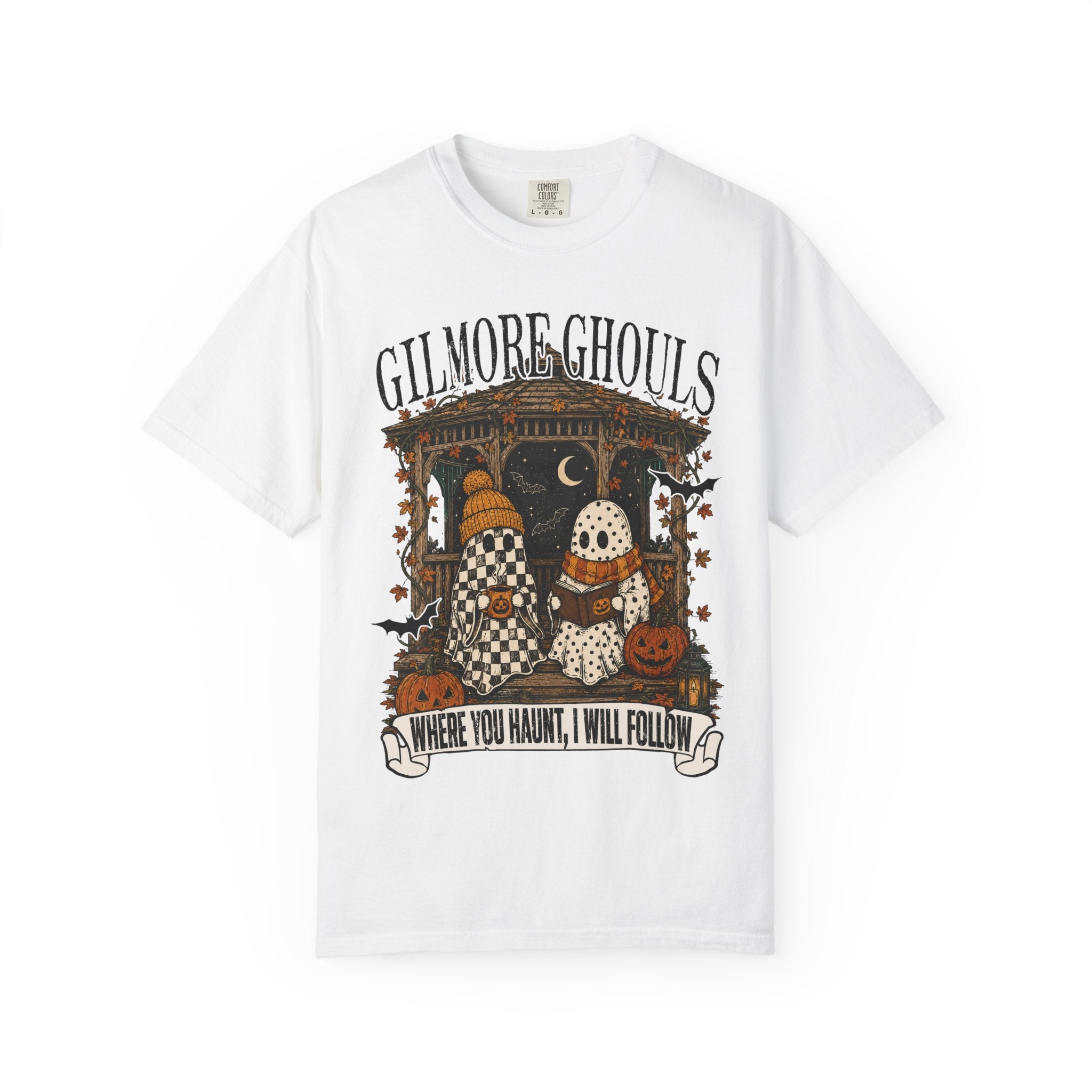 Halloween Ghosts Tee — "Where You Haunt, I Will Follow" Pumpkin Night T-Shirt